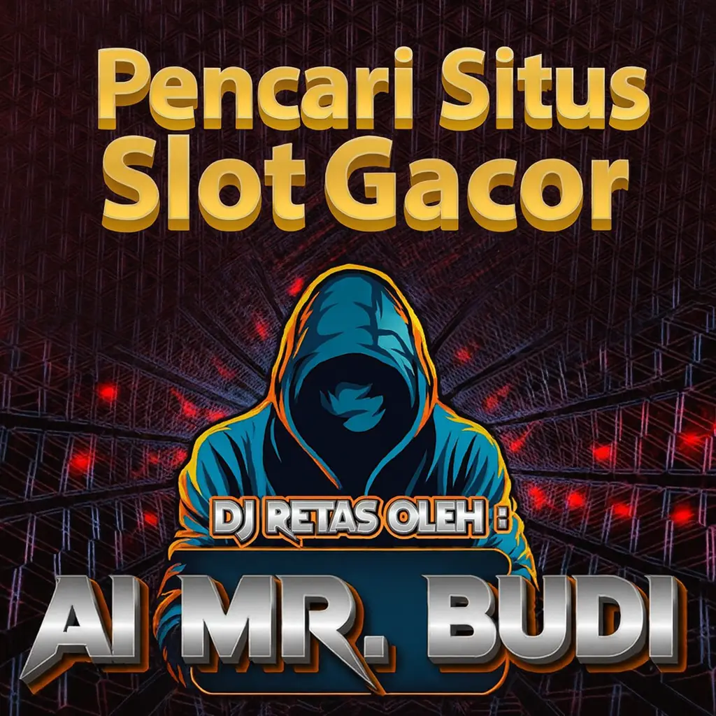 AI MR BUDI: Sistem Teknologi Modern Pencari Slot Gacor Maxwin Terpercaya